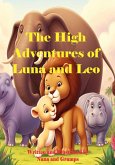 The High Adventures of Luna and Leo (eBook, ePUB)