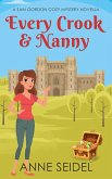 Every Crook & Nanny: A Sam Gordon Cozy Mystery Novella (Sam Gordon Mysteries, #0.5) (eBook, ePUB)