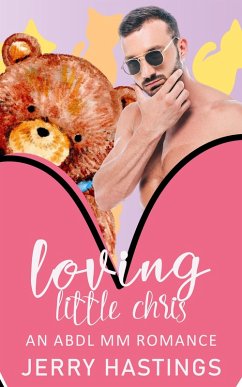 Cover Loving Little Chris - An ABDL MM Romance (Regressed, #3) (eBook, ePUB)