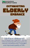 Outsmarting Elderly Embrace (1, #3) (eBook, ePUB)