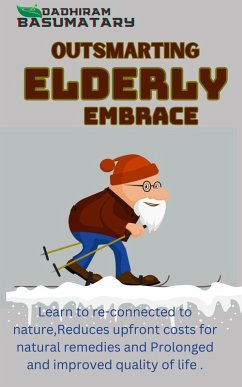 Outsmarting Elderly Embrace (1, #3) (eBook, ePUB) - Basumatary, Dadhiram