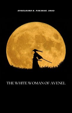 A White Woman of Avenel (eBook, ePUB) - Pakarae, Engelhard