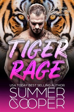 Cover Tiger Rage: An MMA Tiger Shifter Romance (eBook, ePUB)