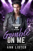 Gamble On Me (The Road to Rocktoberfest 2022) (eBook, ePUB)