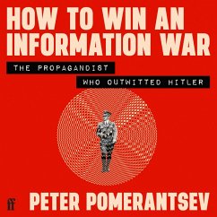 How to Win an Information War (MP3-Download) - Pomerantsev, Peter