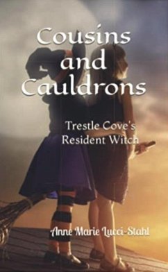 Cover Cousins and Cauldrons: Trestle Cove's Resident Witch (The Resident Witch Series, #2) (eBook, ePUB)