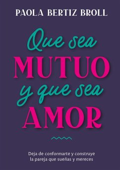 Cover Que sea mutuo y que sea amor (eBook, ePUB)