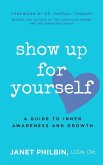 Show Up For Yourself- A Guide to Inner Awareness and Growth (eBook, ePUB)