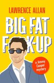 Big Fat F@!k-up (Jimmy Cooper Mysteries, #1) (eBook, ePUB) Big Fat F@!k-up (Jimmy Cooper Mysteries, #1) (eBook, ePUB)