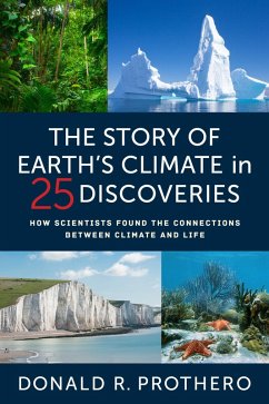 The Story of Earth's Climate in 25 Discoveries (eBook, ePUB) - Prothero, Donald R.