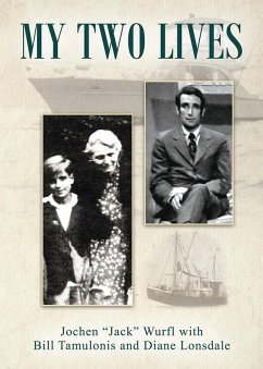 My Two Lives (eBook, ePUB) - Wurfl, Jochen "Jack"