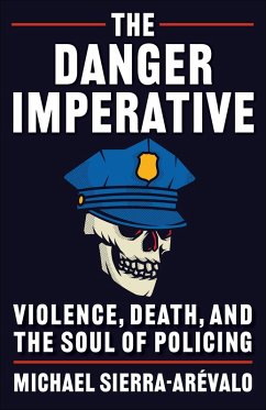 The Danger Imperative (eBook, ePUB) - Sierra-Arévalo, Michael
