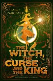 The witch, the curse and the king (eBook, ePUB)