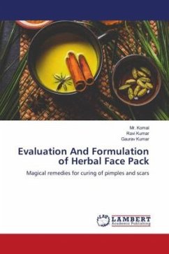 Evaluation And Formulation of Herbal Face Pack - Komal, Mr.;Kumar, Ravi;Kumar, Gaurav