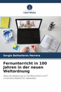 Fernunterricht in 100 Jahren in der neuen Weltordnung - Ballesteros Herrera, Sergio