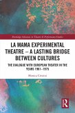 La MaMa Experimental Theatre - A Lasting Bridge Between Cultures (eBook, ePUB)
