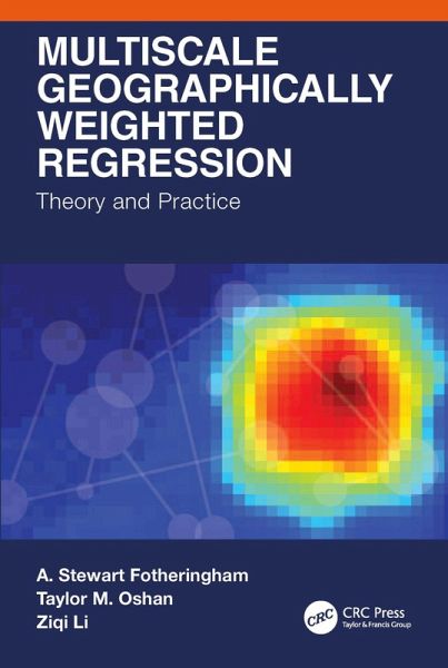 Multiscale Geographically Weighted Regression (eBook, PDF)