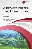 Wastewater Treatment Using Green Synthesis (eBook, ePUB)