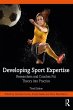 Developing Sport Expertise (eBook, ePUB) - Bild 1