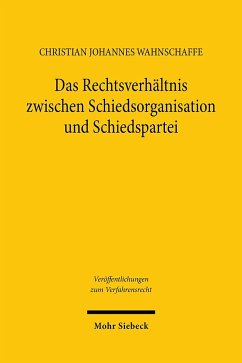 Das Rechtsverhältnis zwischen Schiedsorganisation und Schiedspartei - Wahnschaffe, Christian Johannes