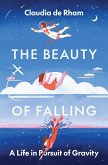 The Beauty of Falling (eBook, ePUB)
