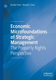 Economic Microfoundations of Strategic Management