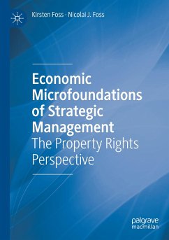 Economic Microfoundations of Strategic Management - Foss, Kirsten;Foss, Nicolai J.