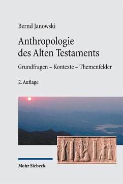 Anthropologie des Alten Testament - Janowski, Bernd