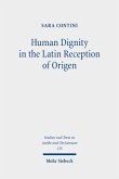 Human Dignity in the Latin Reception of Origen