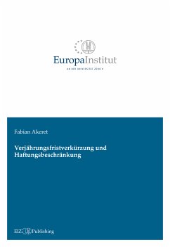 Verjährungsfristverkürzung und Haftungsbeschränkung (eBook, PDF) - Akeret, Fabian