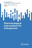 Pharmacological Interventions for Osteoporosis (eBook, PDF)