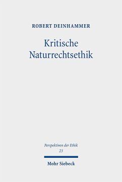 Kritische Naturrechtsethik - Deinhammer, Robert