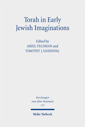 Torah in Early Jewish Imaginations Torah in Early Jewish Imaginations