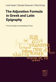 Performative Adjuration Formula in Greek and Latin Inscriptions