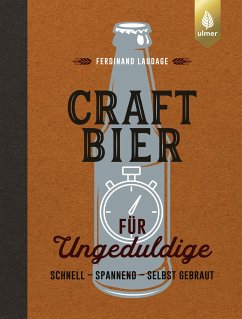 Craft-Bier für Ungeduldige (eBook, PDF) - Laudage, Ferdinand