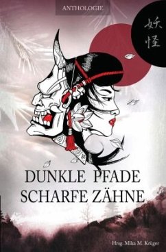 Dunkle Pfade, scharfe Zähne - Danck, Anne;Delaney, Stella;Feldhaus, Claudi