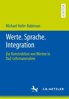 Werte. Sprache. Integration - Hofer-Robinson, Michael