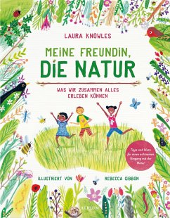 Meine Freundin, die Natur - Knowles, Laura