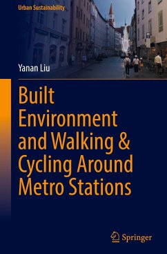 Built Environment and Walking & Cycling Around Metro Stations - Liu, Yanan