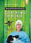 Quentins Welt der Bienen. #meetthebeefamily - Beesteez (eBook, ePUB)