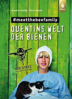 Quentins Welt der Bienen. #meetthebeefamily - Beesteez (eBook, ePUB) - Kupfer, Quentin; Kupfer, Fiona