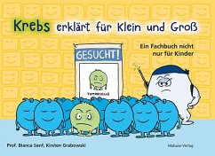 Krebs erklärt für Klein und Groß - Senf, Bianca;Kirsten, Grabowski