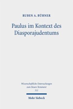 Paulus im Kontext des Diasporajudentums - Bühner, Ruben A.