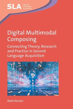 Digital Multimodal Composing (eBook, ePUB) - Kessler, Matt