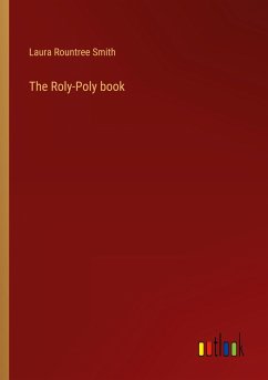 The Roly-Poly book - Smith, Laura Rountree