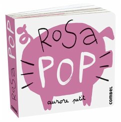 Rosa Pop - Petit, Aurore