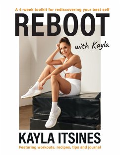 Reboot with Kayla (eBook, ePUB) - Itsines, Kayla