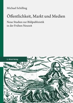 Öffentlichkeit, Markt und Medien (eBook, PDF) - Schilling, Michael
