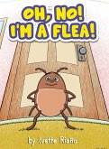 Oh, No! I'm a Flea!