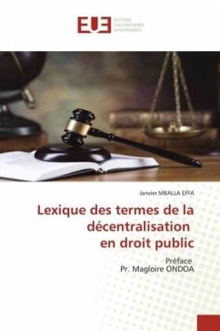 Lexique des termes de la décentralisation en droit public - MBALLA EFFA, Janvier